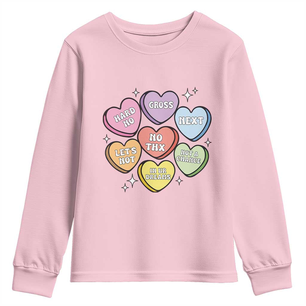 Funny Anti Valentines Day Youth Sweatshirt Sarcasm Conversation Candy Hearts TS10 Light Pink Print Your Wear