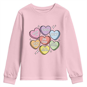 Funny Anti Valentines Day Youth Sweatshirt Sarcasm Conversation Candy Hearts TS10 Light Pink Print Your Wear