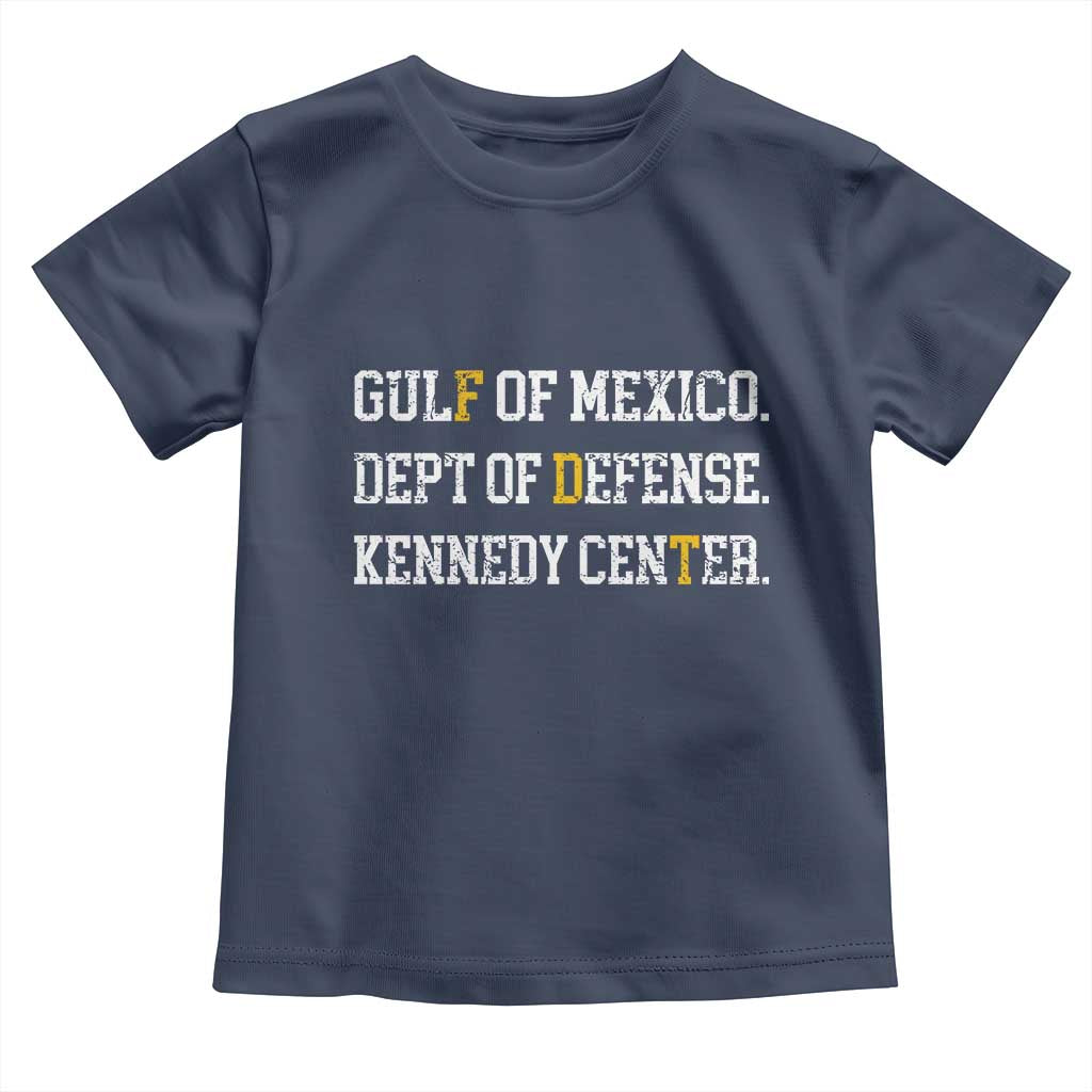 Subtle FDT Toddler T Shirt Vintage Gulf of Mexico Dept Of Defense Kennedy Center TS10 Navy Print Your Wear