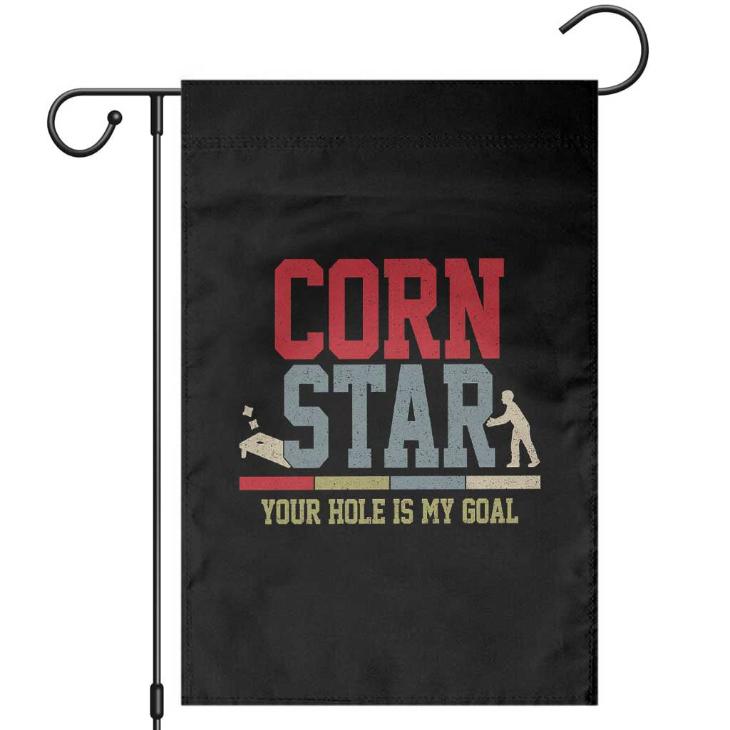 Your Hole is My Goal Inappropriate Cornhole Garden Flag Funny Naughty Adult Humor Cornstar TS10 Black Print Your Wear