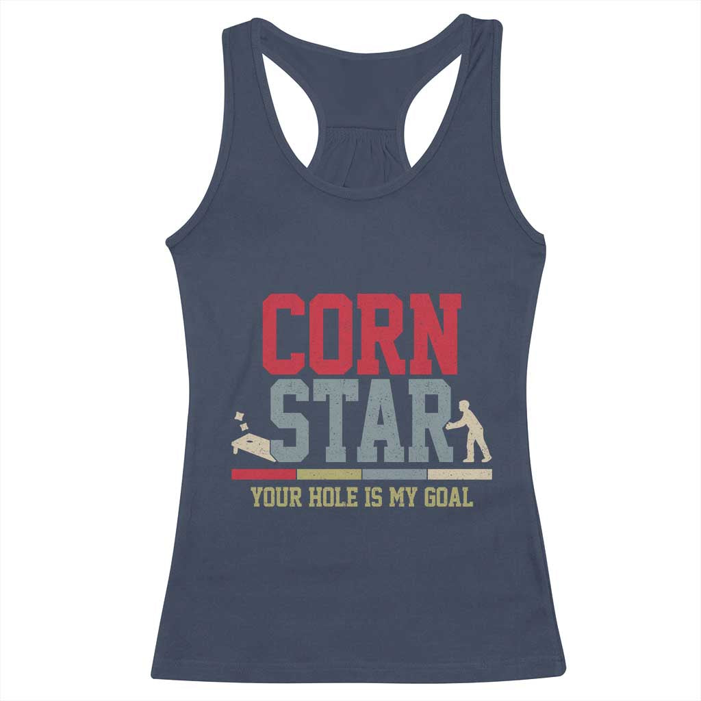 Your Hole is My Goal Inappropriate Cornhole Racerback Tank Top Funny Naughty Adult Humor Cornstar TS10 Navy Print Your Wear
