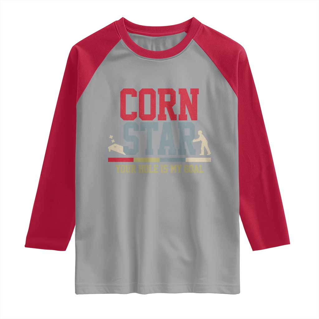 Your Hole is My Goal Inappropriate Cornhole Raglan Shirt Funny Naughty Adult Humor Cornstar TS10 Sport Gray Red Print Your Wear