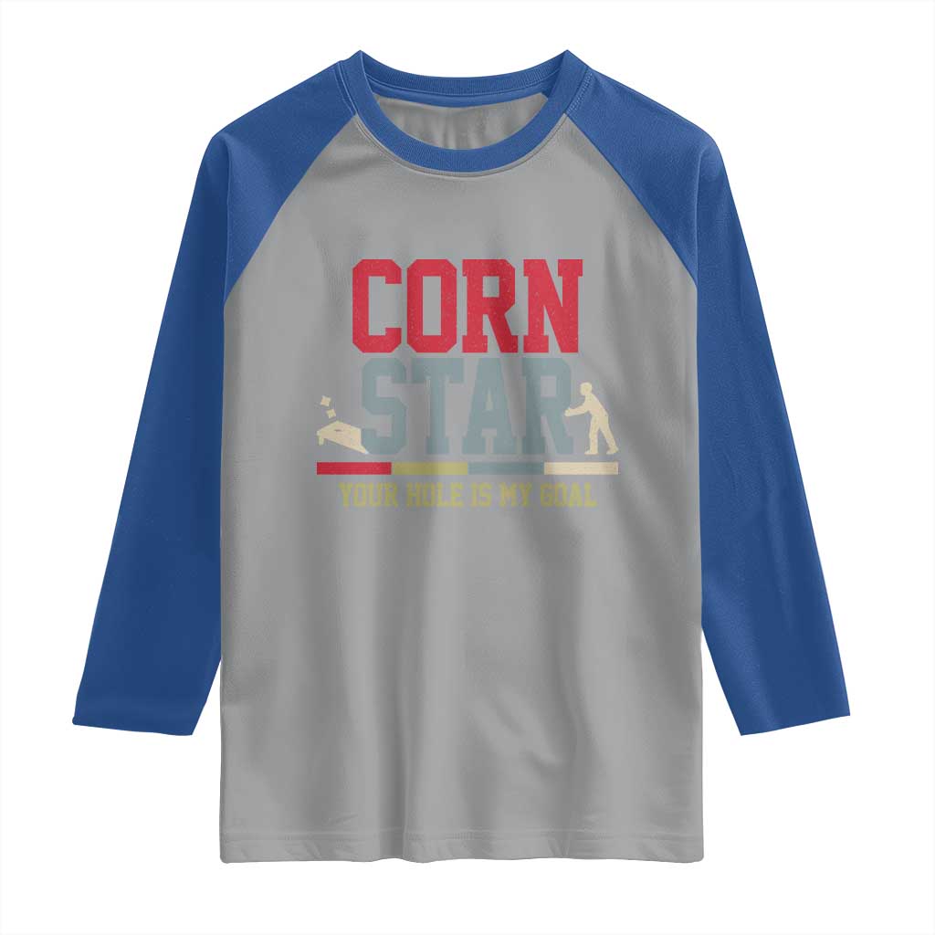 Your Hole is My Goal Inappropriate Cornhole Raglan Shirt Funny Naughty Adult Humor Cornstar TS10 Sport Gray Royal Print Your Wear