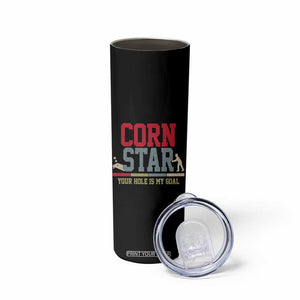 Your Hole is My Goal Inappropriate Cornhole Skinny Tumbler Funny Naughty Adult Humor Cornstar TS10 Print Your Wear