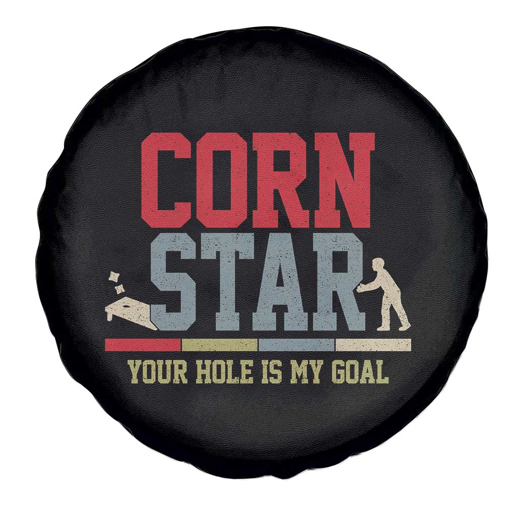 Your Hole is My Goal Inappropriate Cornhole Spare Tire Cover Funny Naughty Adult Humor Cornstar TS10 Print Your Wear