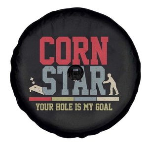 Your Hole is My Goal Inappropriate Cornhole Spare Tire Cover Funny Naughty Adult Humor Cornstar TS10 Print Your Wear