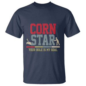Your Hole is My Goal Inappropriate Cornhole T Shirt Funny Naughty Adult Humor Cornstar TS10 Navy Print Your Wear