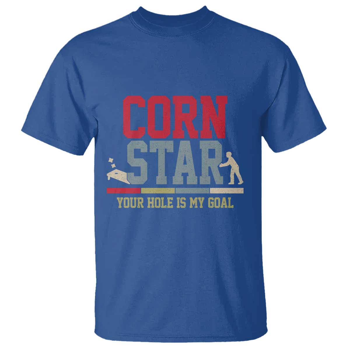Your Hole is My Goal Inappropriate Cornhole T Shirt Funny Naughty Adult Humor Cornstar TS10 Royal Blue Print Your Wear