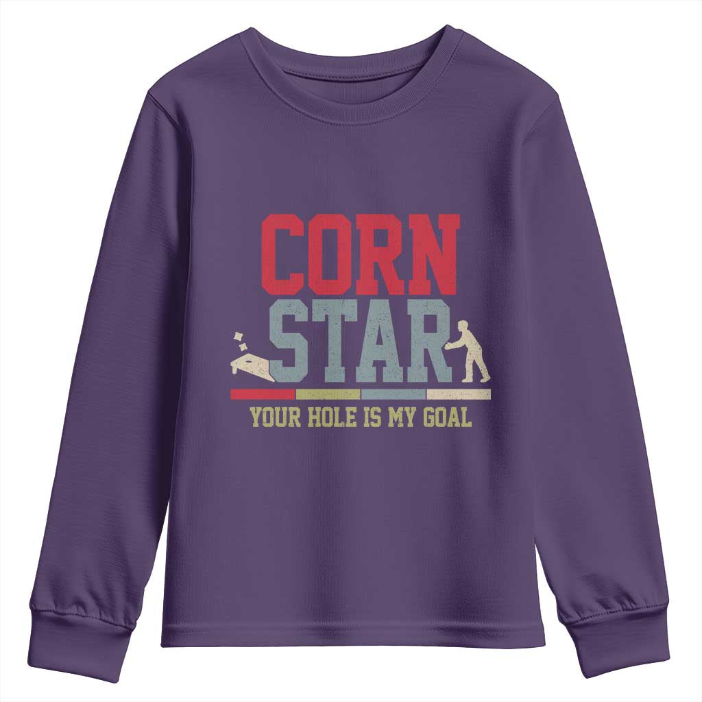 Your Hole is My Goal Inappropriate Cornhole Youth Sweatshirt Funny Naughty Adult Humor Cornstar TS10 Purple Print Your Wear