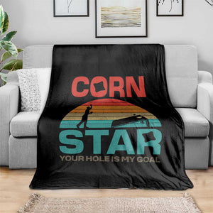 Inappropriate Cornhole Throw Blanket Retro Funny Adult Humor Cornstar Your Hole Is My Goal TS10 Print Your Wear
