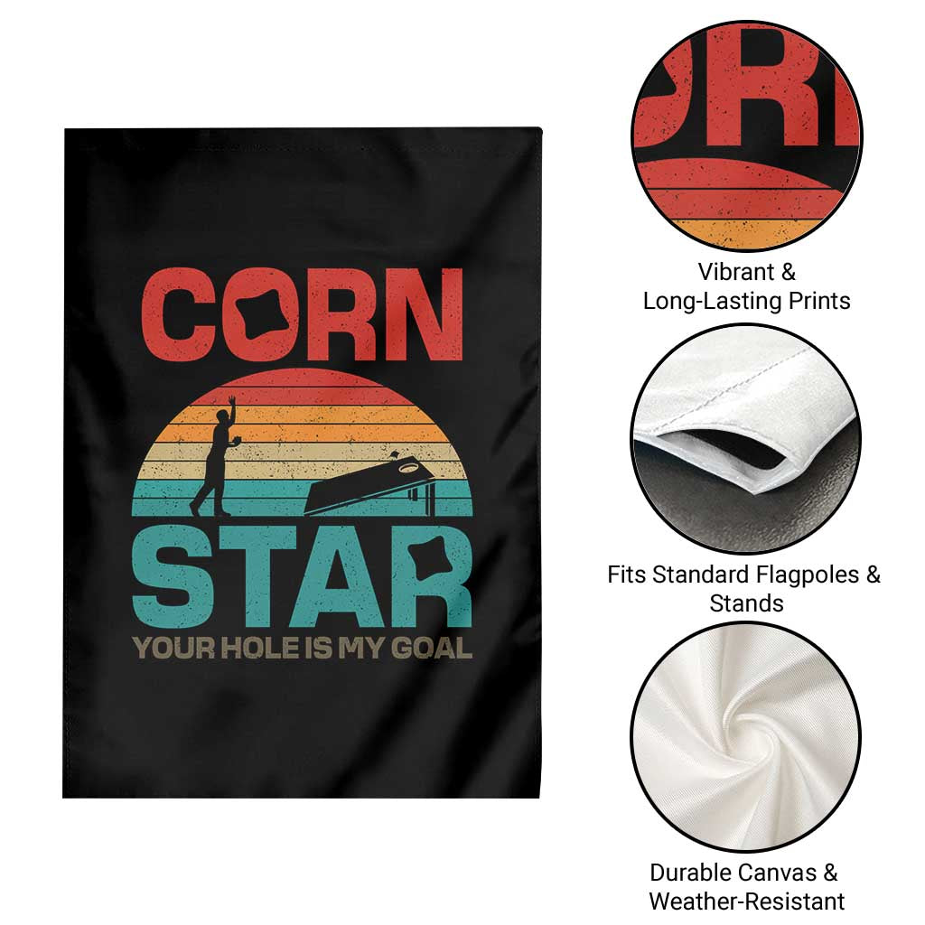Inappropriate Cornhole Garden Flag Retro Funny Adult Humor Cornstar Your Hole Is My Goal TS10 Print Your Wear
