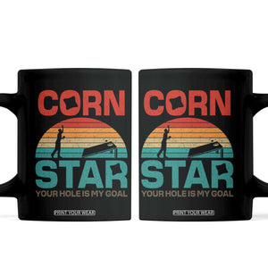 Inappropriate Cornhole Coffee Mug Retro Funny Adult Humor Cornstar Your Hole Is My Goal TS10 Black Print Your Wear