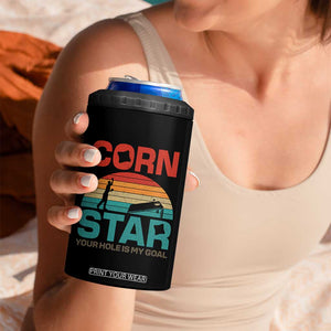 Inappropriate Cornhole 4 in 1 Can Cooler Tumbler Retro Funny Adult Humor Cornstar Your Hole Is My Goal TS10 Print Your Wear