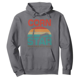 Inappropriate Cornhole Hoodie Retro Funny Adult Humor Cornstar Your Hole Is My Goal TS10 Charcoal Print Your Wear