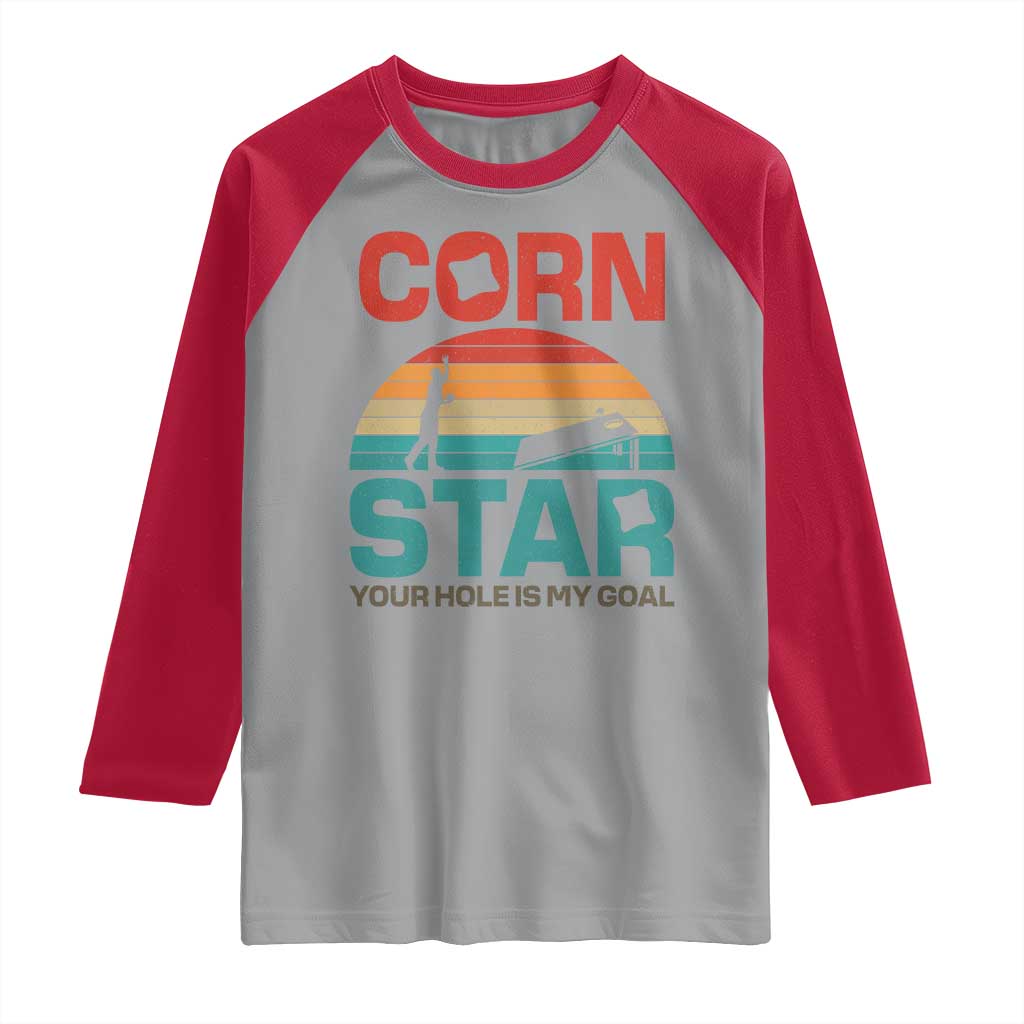 Inappropriate Cornhole Raglan Shirt Retro Funny Adult Humor Cornstar Your Hole Is My Goal TS10 Sport Gray Red Print Your Wear