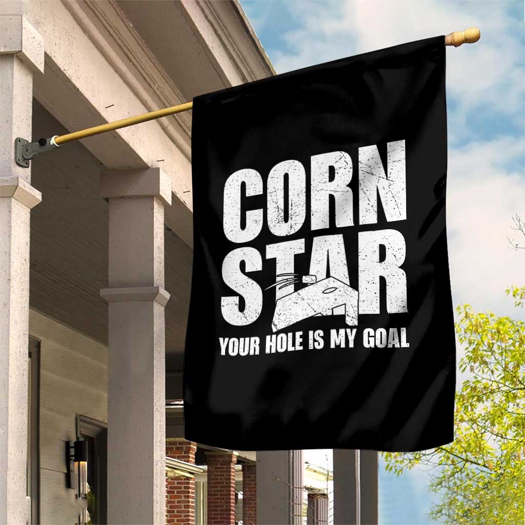 Inappropriate Cornhole Garden Flag Funny Adult Humor Cornstar Your Hole Is My Goal TS10 Print Your Wear