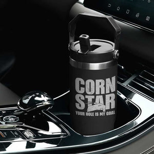 Inappropriate Cornhole Flip Straw Tumbler Funny Adult Humor Cornstar Your Hole Is My Goal TS10 Print Your Wear