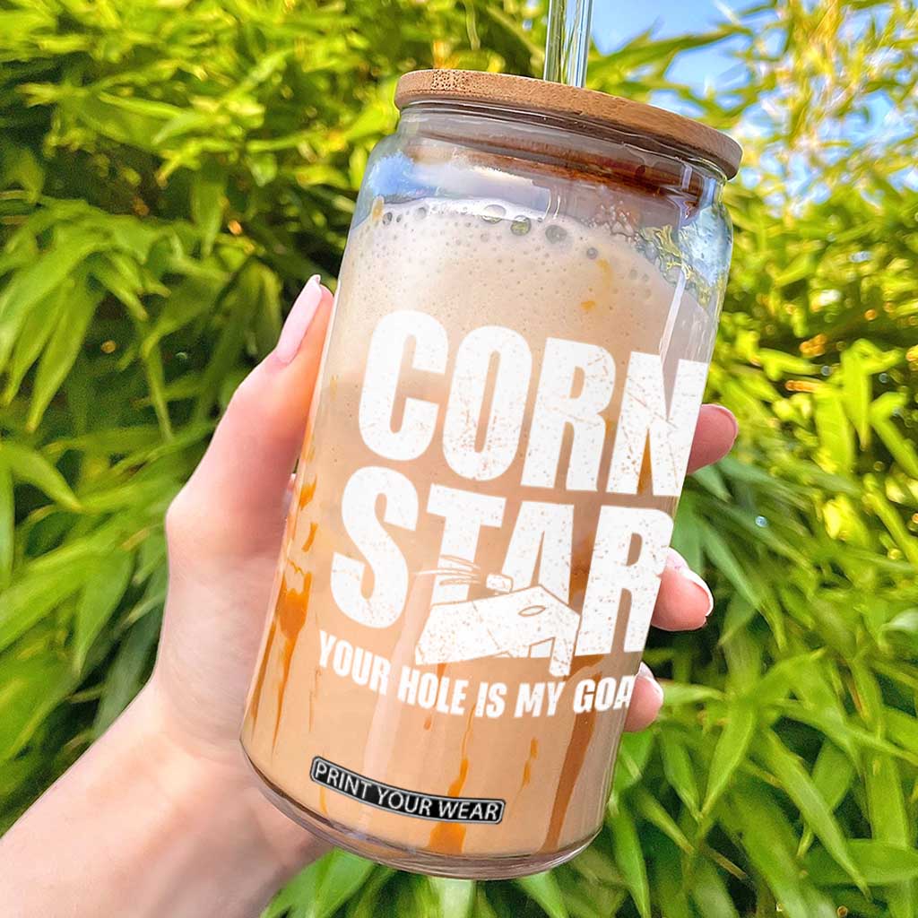 Inappropriate Cornhole Glass Can Funny Adult Humor Cornstar Your Hole Is My Goal TS10 Black Print Your Wear