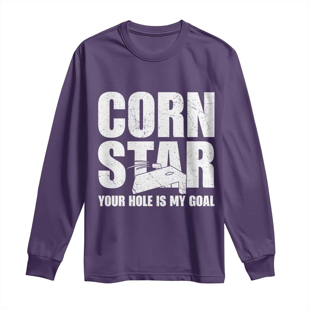 Inappropriate Cornhole Long Sleeve Shirt Funny Adult Humor Cornstar Your Hole Is My Goal TS10 Purple Print Your Wear