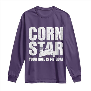 Inappropriate Cornhole Long Sleeve Shirt Funny Adult Humor Cornstar Your Hole Is My Goal TS10 Purple Print Your Wear