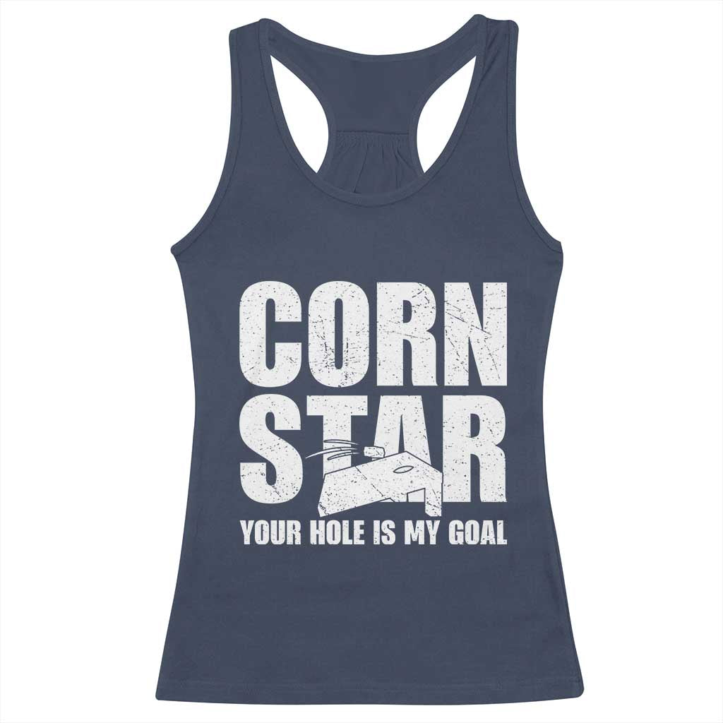 Inappropriate Cornhole Racerback Tank Top Funny Adult Humor Cornstar Your Hole Is My Goal TS10 Navy Print Your Wear