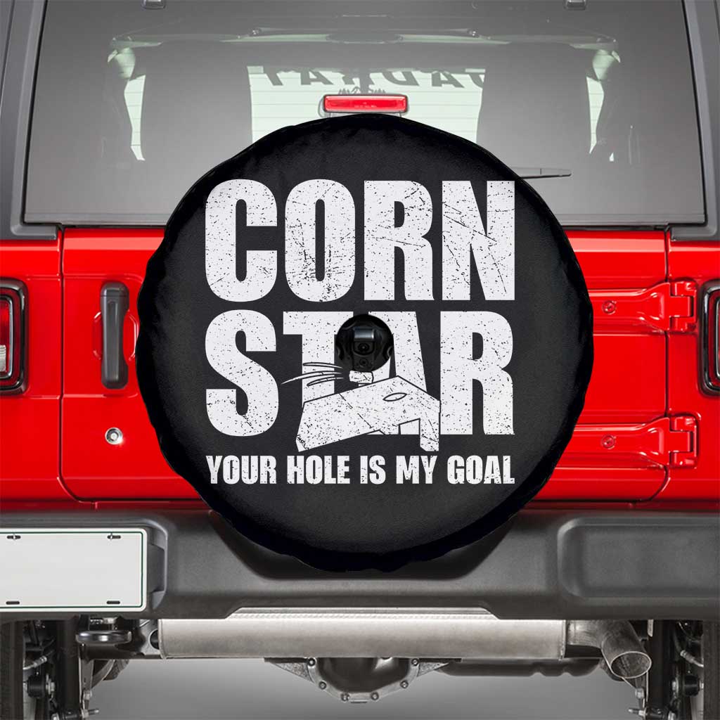 Inappropriate Cornhole Spare Tire Cover Funny Adult Humor Cornstar Your Hole Is My Goal TS10 Black Print Your Wear