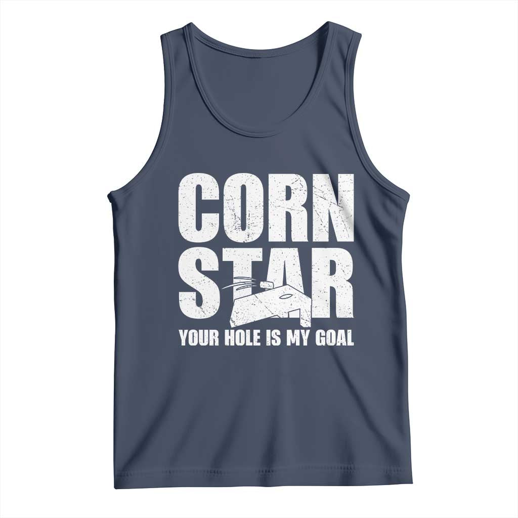 Inappropriate Cornhole Tank Top Funny Adult Humor Cornstar Your Hole Is My Goal TS10 Navy Print Your Wear