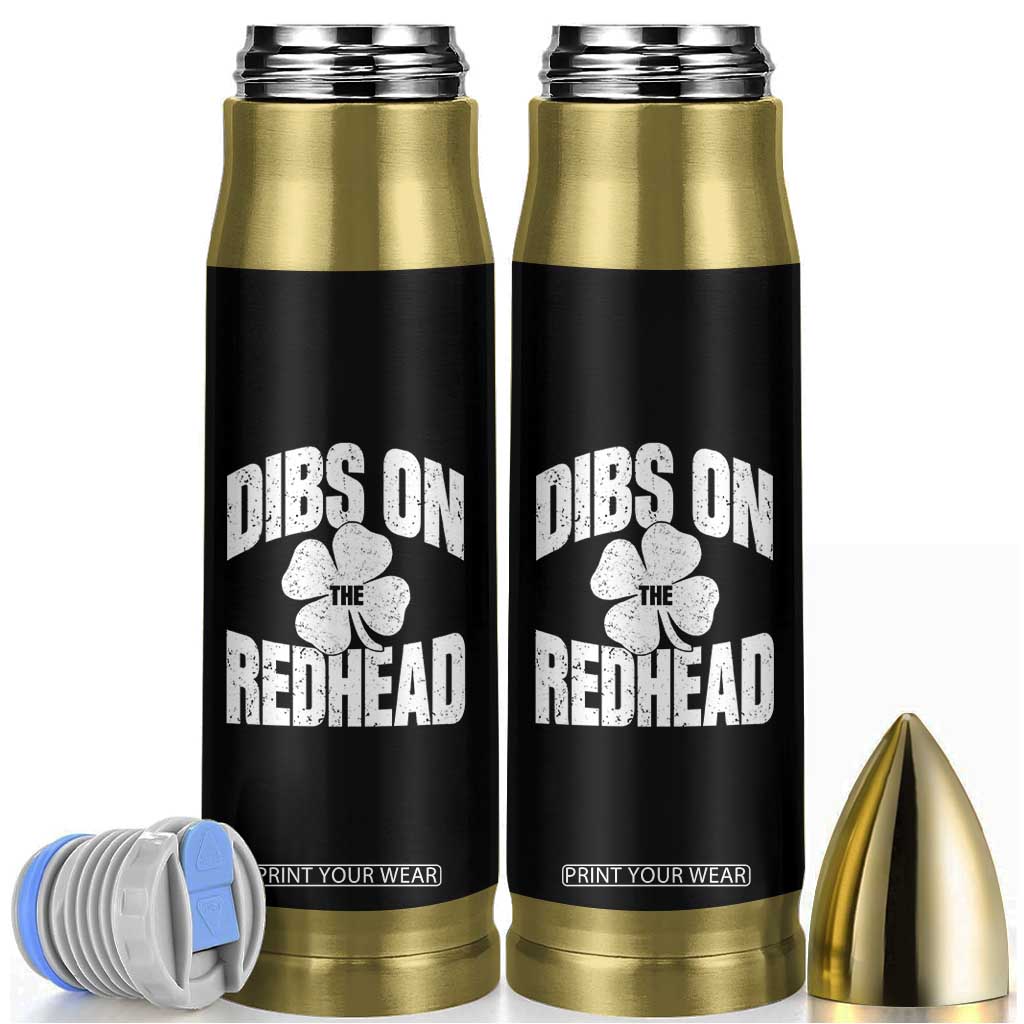 Funny Irish St Patricks Day Shamrock Dibs On The Redhead Bullet Tumbler TS10 Black Print Your Wear