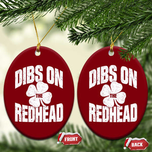 Funny Irish St Patricks Day Shamrock Dibs On The Redhead Ceramic Ornament TS10 Print Your Wear