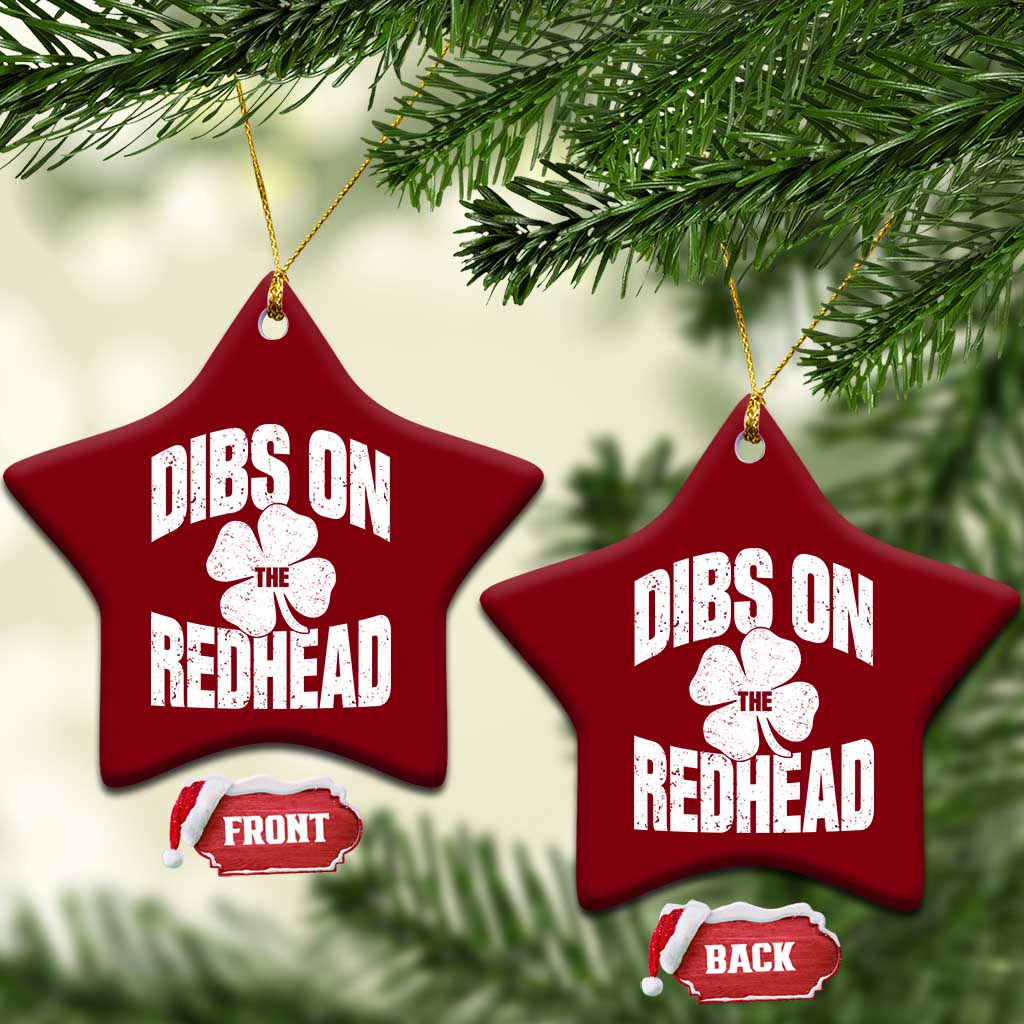 Funny Irish St Patricks Day Shamrock Dibs On The Redhead Ceramic Ornament TS10 Print Your Wear