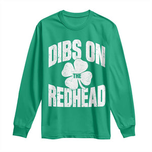 Funny Irish St Patricks Day Shamrock Dibs On The Redhead Long Sleeve Shirt TS10 Irish Green Print Your Wear
