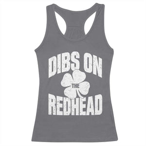 Funny Irish St Patricks Day Shamrock Dibs On The Redhead Racerback Tank Top TS10 Charcoal Print Your Wear