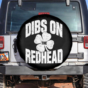Funny Irish St Patricks Day Shamrock Dibs On The Redhead Spare Tire Cover TS10 No hole Black Print Your Wear