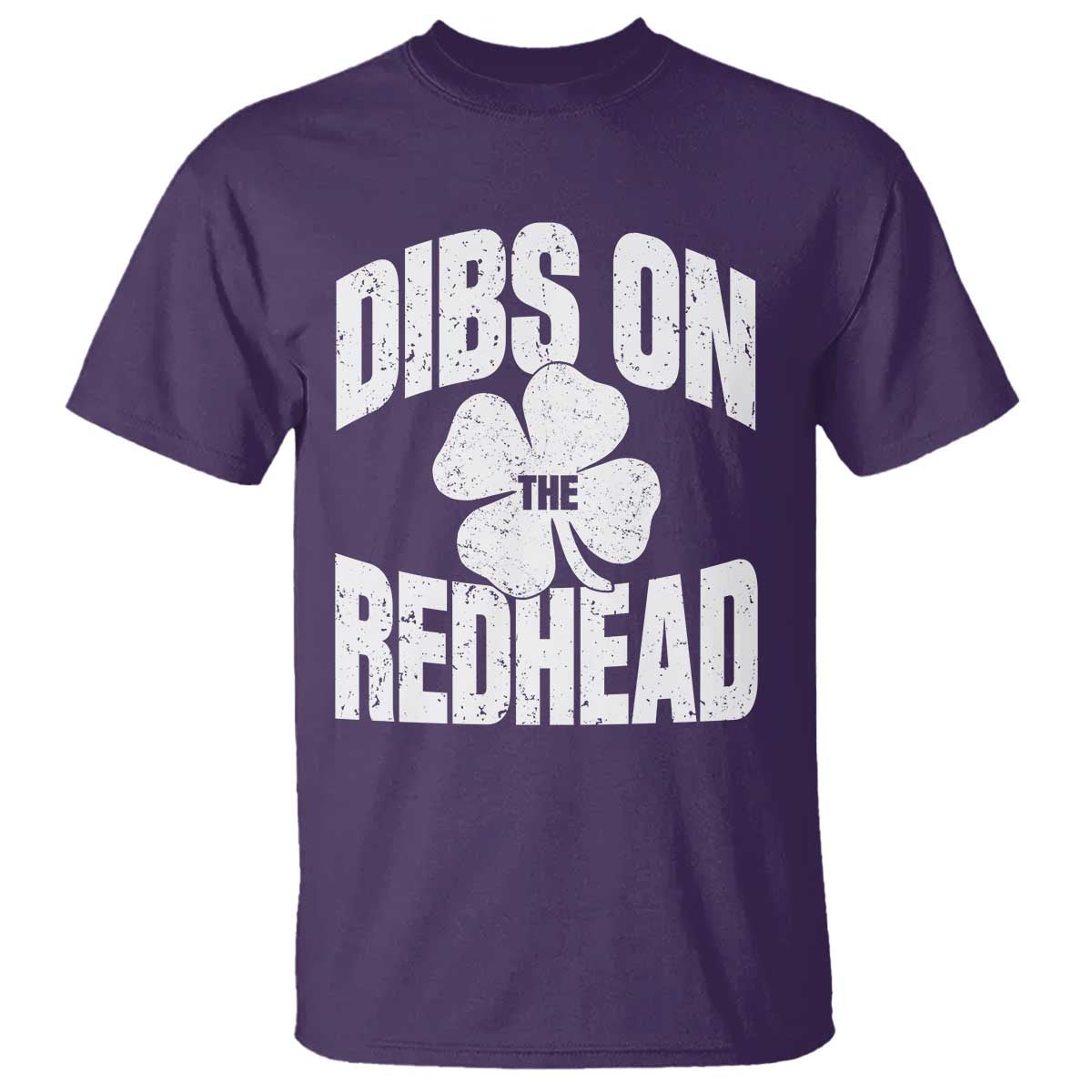 Funny Irish St Patricks Day Shamrock Dibs On The Redhead T Shirt TS10 Purple Print Your Wear