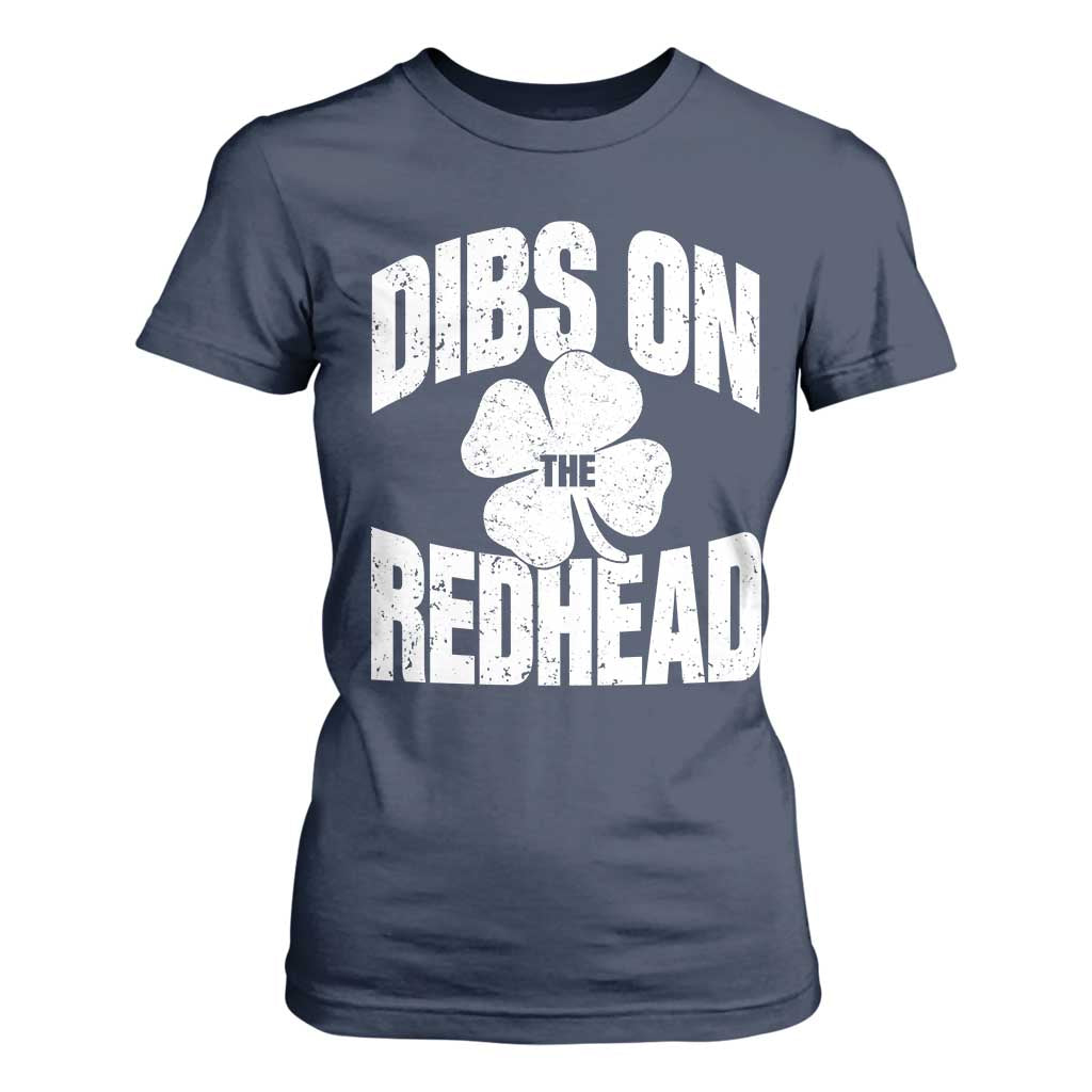 Funny Irish St Patricks Day Shamrock Dibs On The Redhead T Shirt For Women TS10 Navy Print Your Wear