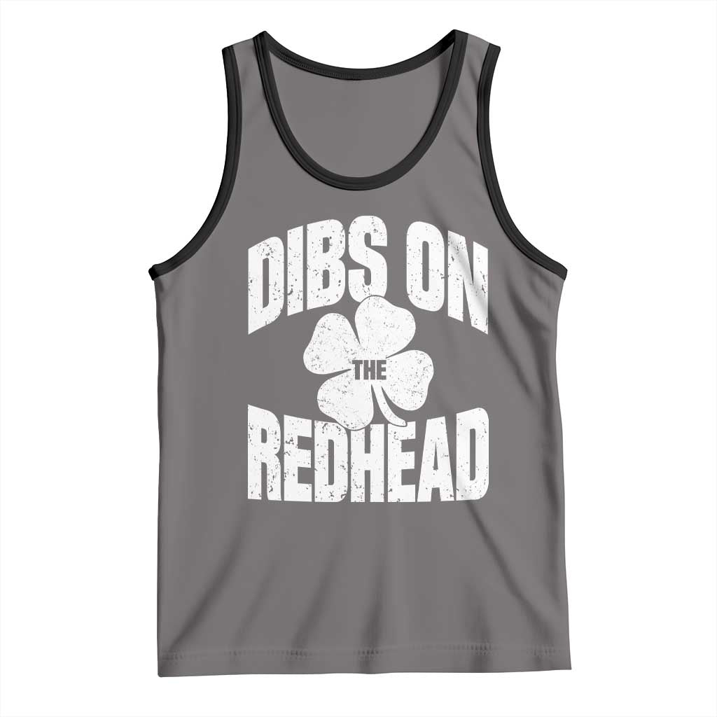 Funny Irish St Patricks Day Shamrock Dibs On The Redhead Tank Top TS10 Deep Heather Black Print Your Wear
