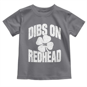 Funny Irish St Patricks Day Shamrock Dibs On The Redhead Toddler T Shirt TS10 Charcoal Print Your Wear