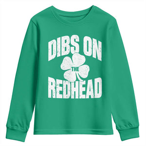 Funny Irish St Patricks Day Shamrock Dibs On The Redhead Youth Sweatshirt TS10 Irish Green Print Your Wear