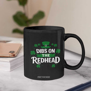 Funny Irish St Patricks Day Dibs On The Redhead Coffee Mug Lucky Shamrock Clovers TS10 Print Your Wear