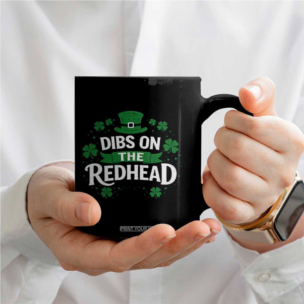 Funny Irish St Patricks Day Dibs On The Redhead Coffee Mug Lucky Shamrock Clovers TS10 Print Your Wear