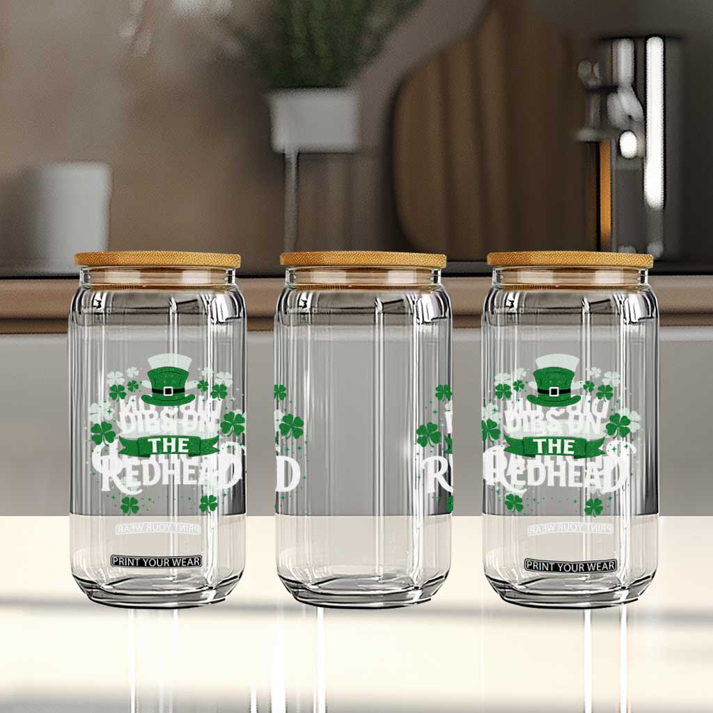 Funny Irish St Patricks Day Dibs On The Redhead Glass Can Lucky Shamrock Clovers TS10 Print Your Wear