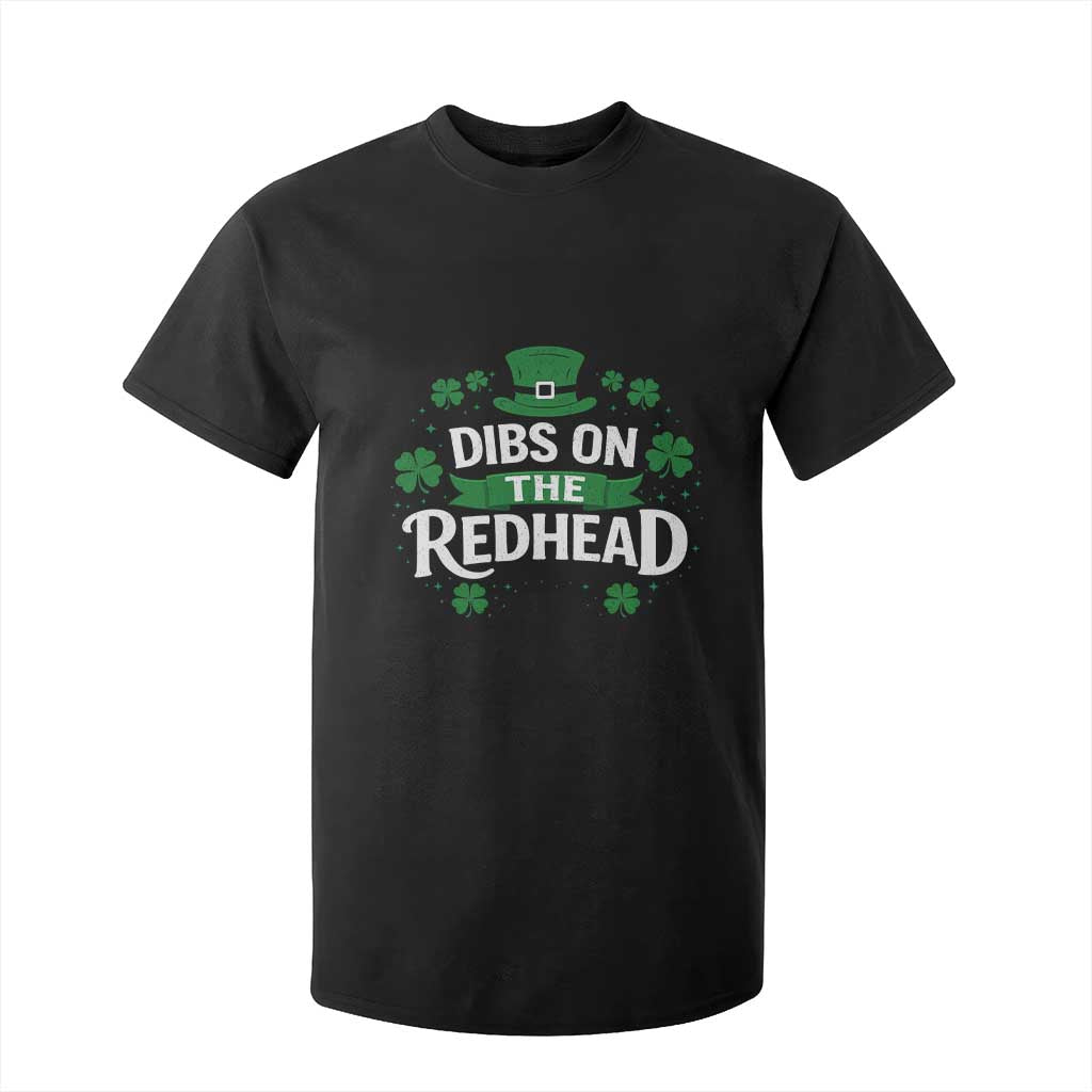 Funny Irish St Patricks Day Dibs On The Redhead T Shirt For Kid Lucky Shamrock Clovers TS10 Black Print Your Wear