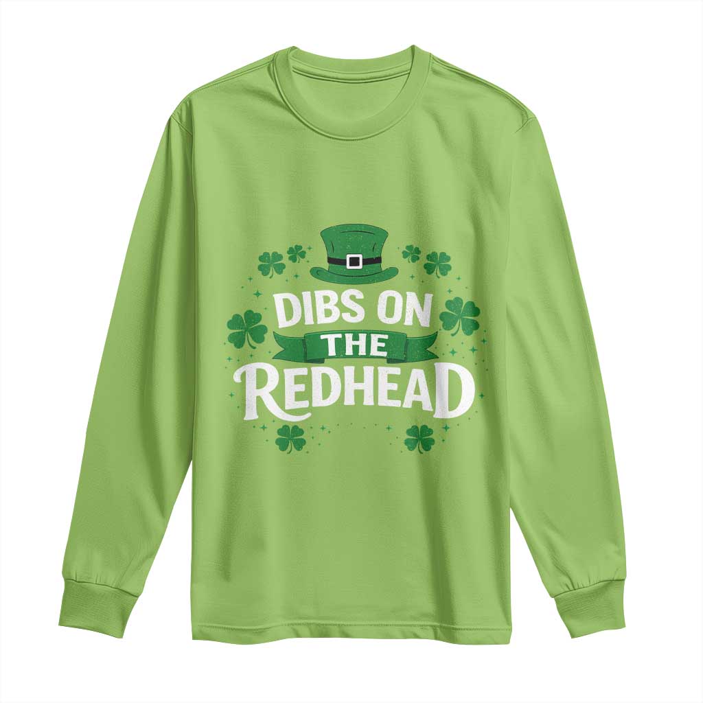 Funny Irish St Patricks Day Dibs On The Redhead Long Sleeve Shirt Lucky Shamrock Clovers TS10 Lime Print Your Wear