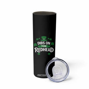 Funny Irish St Patricks Day Dibs On The Redhead Skinny Tumbler Lucky Shamrock Clovers TS10 Print Your Wear