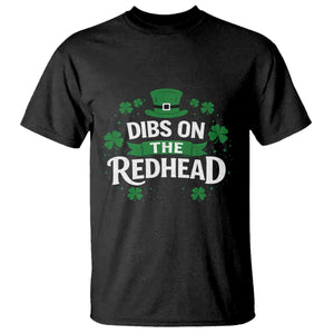 Funny Irish St Patricks Day Dibs On The Redhead T Shirt Lucky Shamrock Clovers TS10 Black Print Your Wear