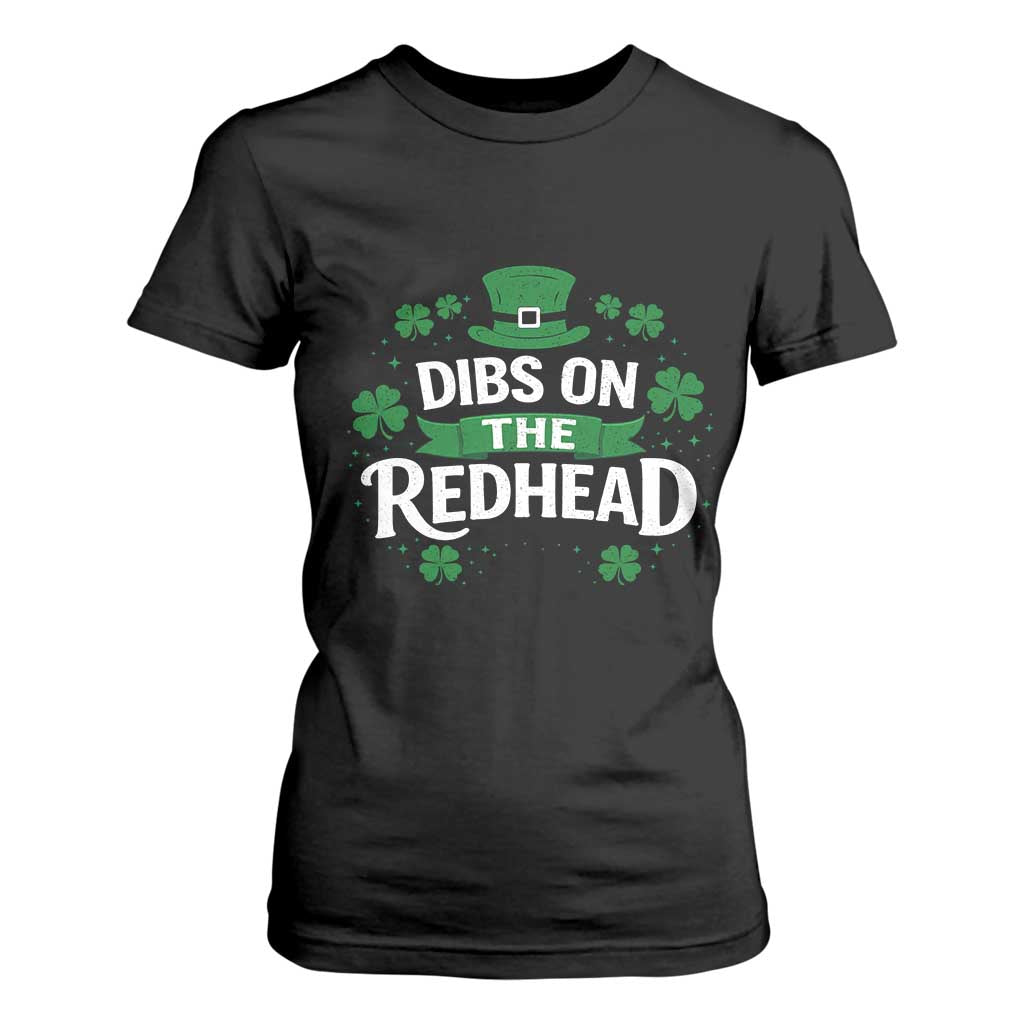 Funny Irish St Patricks Day Dibs On The Redhead T Shirt For Women Lucky Shamrock Clovers TS10 Black Print Your Wear