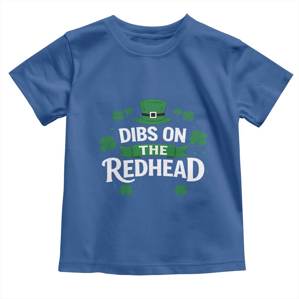 Funny Irish St Patricks Day Dibs On The Redhead Toddler T Shirt Lucky Shamrock Clovers TS10 Royal Blue Print Your Wear