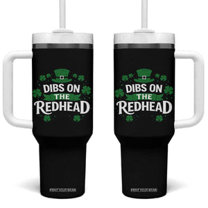 Funny Irish St Patricks Day Dibs On The Redhead Tumbler With Handle Lucky Shamrock Clovers TS10 One Size: 40 oz Black Print Your Wear