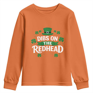 Funny Irish St Patricks Day Dibs On The Redhead Youth Sweatshirt Lucky Shamrock Clovers TS10 Orange Print Your Wear