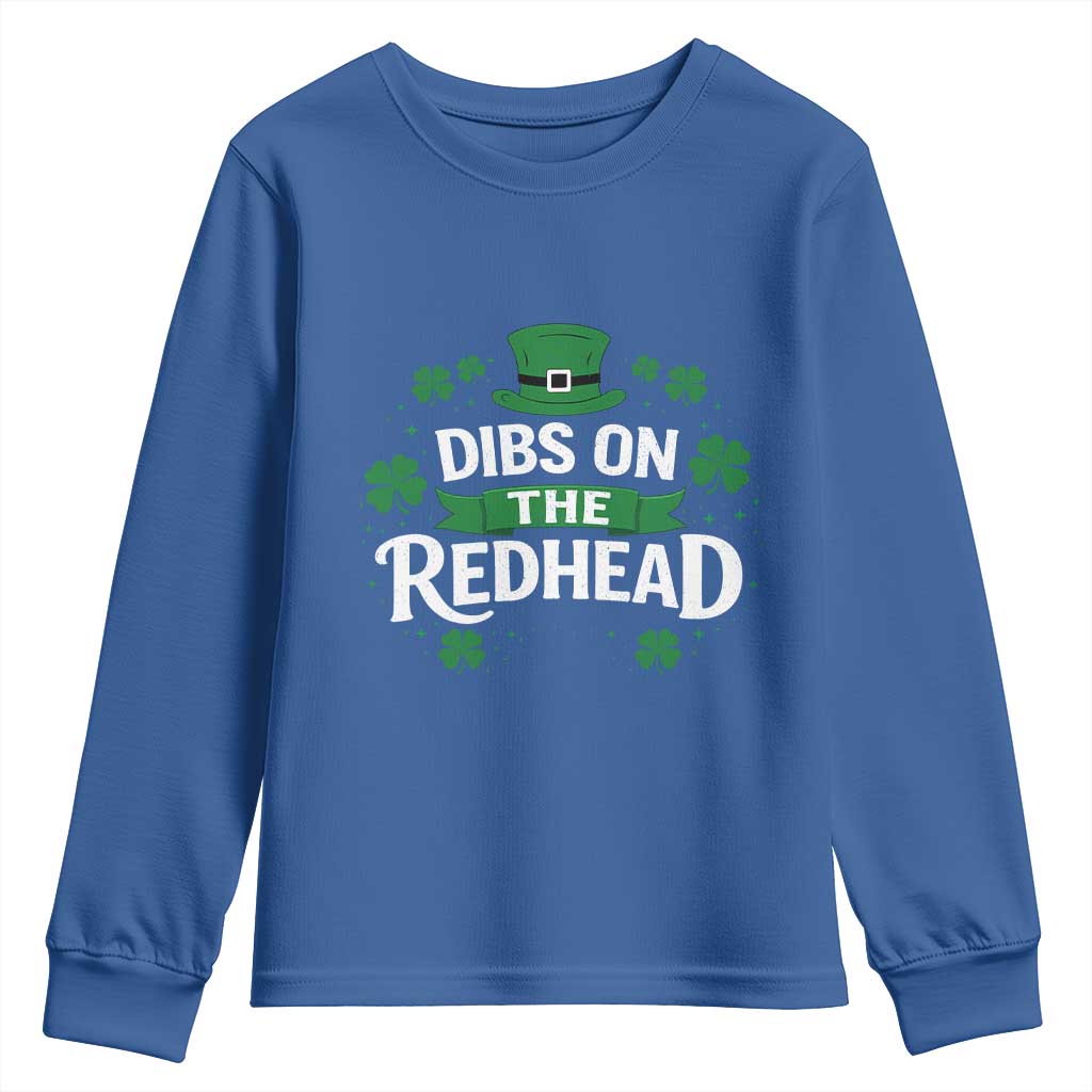 Funny Irish St Patricks Day Dibs On The Redhead Youth Sweatshirt Lucky Shamrock Clovers TS10 Royal Blue Print Your Wear